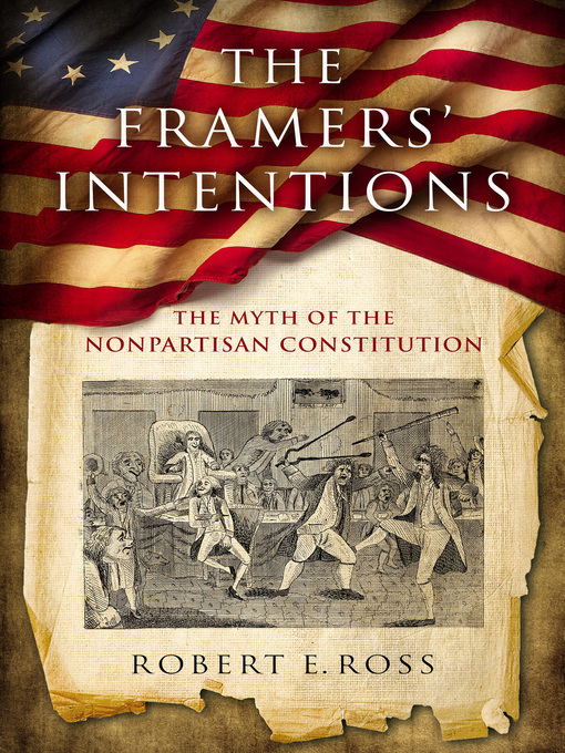 Title details for The Framers' Intentions by Robert E. Ross - Available